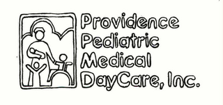 PROVIDENCE PEDIATRIC MEDICAL DAYCARE, INC.