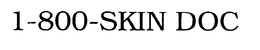 1-800-SKIN DOC