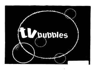 TVBUBBLES