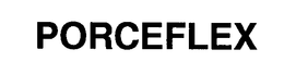 PORCEFLEX