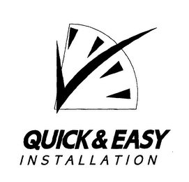 QUICK & EASY INSTALLATION