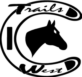 TRAILS WEST