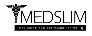 MEDSLIM MEDICALLY PRESCRIBED WEIGHT CONTROL RX