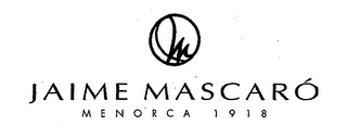 JM JAIME MASCARO MENORCA 1918