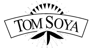 TOM SOYA