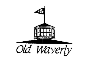 W OLD WAVERLY