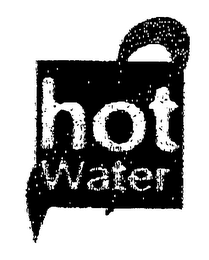HOT WATER