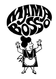 MAMA BOSSO