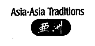 ASIA-ASIA TRADITIONS