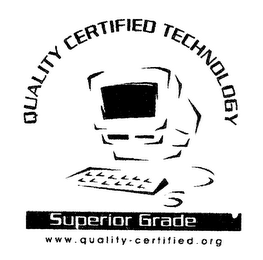 QUALITY CERTIFIED TECHNOLOGY SUPERIOR GRADE WWW.QUALITY-CERTIFIED.ORG