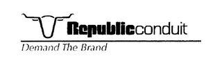 REPUBLICCONDUIT DEMAND THE BRAND