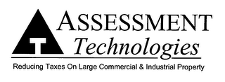 AT ASSESSMENT TECHNOLOGIES REDUCING TAXES ON LARGE COMMERCIAL & INDUSTRIAL PROPERTY