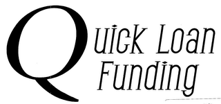 QUICK LOAN FUNDING