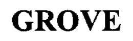 GROVE