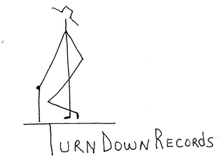 TURN DOWN RECORDS