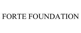 FORTE FOUNDATION