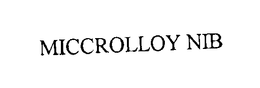 MICCROLLOY NIB