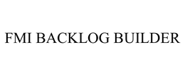 FMI BACKLOG BUILDER
