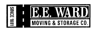 E.E. WARD MOVING & STORAGE CO. SINCE 1881