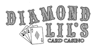 DIAMOND LIL'S CARD CASINO