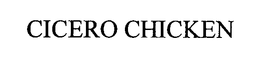 CICERO CHICKEN