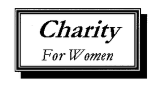 CHARITY FOR WOMEN