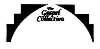 THE GOSPEL COLLECTION