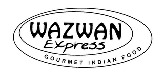 WAZWAN EXPRESS GOURMET INDIAN FOOD