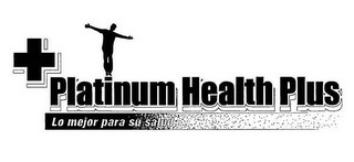 PLATINUM HEALTH PLUS LO MEJOR PARA SU SALUD