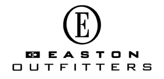 E E EASTON OUTFITTERS