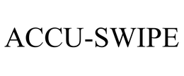 ACCU-SWIPE