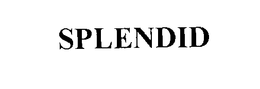 SPLENDID