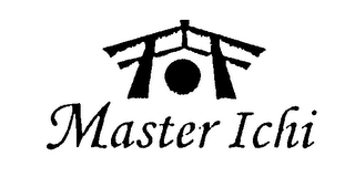 MASTER ICHI