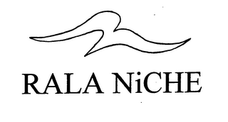 RALA NICHE