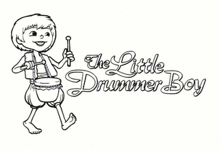 THE LITTLE DRUMMER BOY