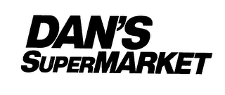 DAN'S SUPERMARKET