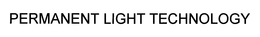 PERMANENT LIGHT TECHNOLOGY