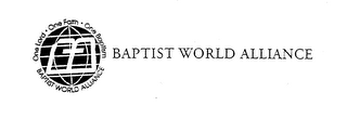 BAPTIST WORLD ALLIANCE ONE LORD ONE FAITH ONE BAPTISM BAPTIST WORLD ALLIANCE