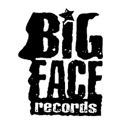 BIG FACE RECORDS
