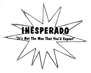 INESPERADO "IT'S NOT THE MEX THAT YOU'D EXPECT"