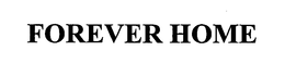 FOREVER HOME