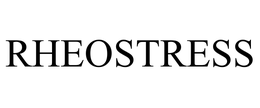 RHEOSTRESS