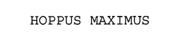 HOPPUS MAXIMUS