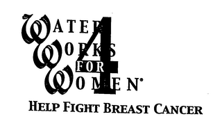 WATER WORKS FOR WOMEN 4 HELP FIGHT BREAST CANCER