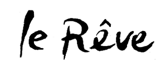 LE RÊVE