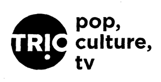 TRIO POP, CULTURE, TV