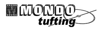 MONDO TUFTING