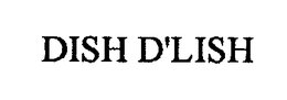 DISH D'LISH, INC.