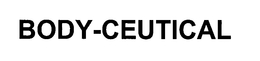 BODY-CEUTICAL