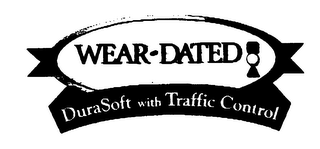 WEAR-DATED DURASOFT WITH TRAFFIC CONTROL